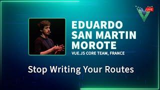 Stop Writing Your Routes - Vue.js Live 2023