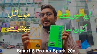 Infinix Smart 8 Pro Vs Spark 20c Price In Pakistan Which of these mobiles is better?