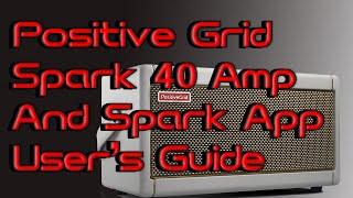 How to: Positive Grid Spark 40 Amp and Spark App User's Guide #positivegrid #howto