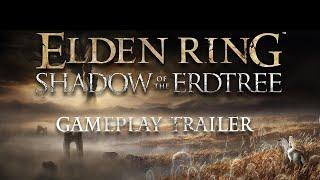 ELDEN RING Shadow of the Erdtree  Official Gameplay Reveal Trailer