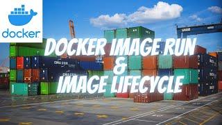 Run Docker image | Docker Image lifecycle | Part 5