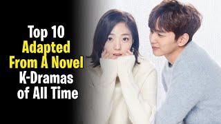 Top 10 Adapted from a Novel K-Dramas of All Time