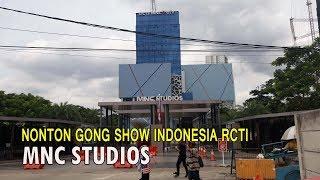 Berkunjung ke studio RCTI MNC studios Nonton Gong Show Indonesia studio 18 tower 3 lant 6