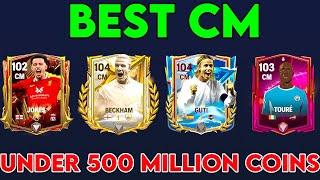 BEST CM in FC Mobile 25 Under 500 Million Coins & H2H Performance