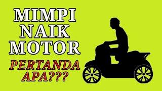 ARTI MIMPI NAIK MOTOR