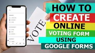HOW TO CREATE ONLINE VOTING FORM USING GOOGLE FORMS