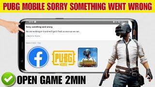 pubg mobile sorry something went wrong | how to fix pubg mobile sorry something went wrong problem