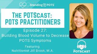 The POTScast Episode 27: Building Blood Volume with Nutritionist Jill Brook