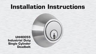 Universal Hardware ANSI Grade 1 Industrial Duty Single Cylinder Deadbolt Installation Instructions