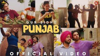 Punjab (Official Video) Gur Sidhu | Pindi Ala | Kaptaan | New Punjabi Song 2024