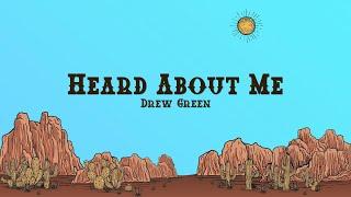 Drew Green - Heard About Me (Lyrics)