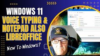 Voice Typing & Notepad & Libreoffice Windows 11