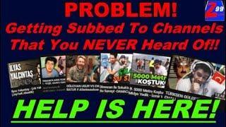 Getting Automatically Subscribed to Channels on Youtube You've NEVER Heard Of?  ..Help Is HERE!