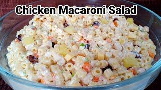 CHICKEN MACARONI SALAD/HOW TO MAKE CHICKEN MACARONI SALAD PINOY STYLE RECIPE