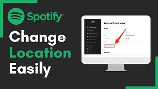 Change Spotify Location: How to Change Spotify Country?