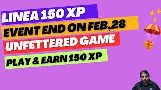 LINEA 150 XP|Unfettered GAME|EVENT END ON FEB,28