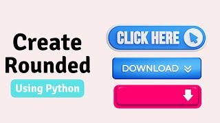 How to Create Rounded Button in Tkinter Python