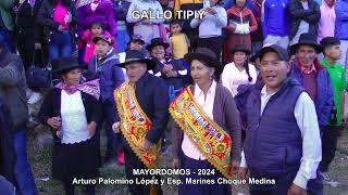 MAYORDOMOS: ARTURO PALOMINO LOPEZ ESP. MARINES CHOQUE MEDINA - GALLO TIPIY - 2024