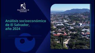 Análisis socioeconómico de El Salvador, año 2024