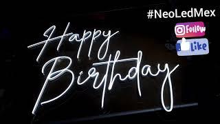 Letrero Neón Happy Birthday #NeoLedMex