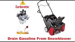 How to drain gasoline or oil from carburetor: Craftman snowblower or Toro lawnmower