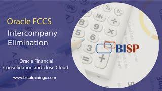 Oracle FCCS intercompany Elimination Hands-On | Oracle FCCS Tutorial | BISP Oracle FCCS |Oracle FCCS