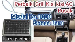 Tutorial cara perbaiki grill kisi kisi AC rusak mobil isuzu Panther 2.5 pakai cable / kabel ties