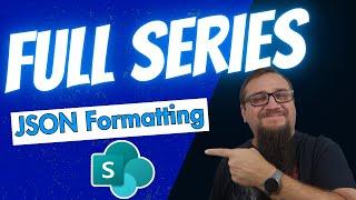 SharePoint JSON Formatting Full Series (parts 1-3)