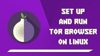 Install Tor browser on Linux (Ubuntu, MX Linux, Mint, Manjaro)