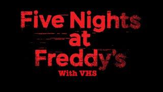 Five Nights At Freddy's 1 song - FNAF VHS Fan Edit