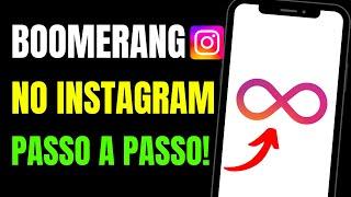 COMO FAZER BOOMERANG NO INSTAGRAM