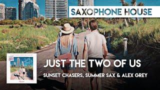 Sax Cover | Sunset Chasers, summer sax & Alex Grey - Just The Two Of Us