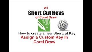 All Short Cut Keys of Corel Draw x7. Short Cut key in Corel Draw