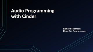 Audio Programming with Cinder