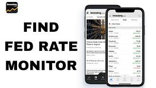 How To Find Fed Rate Monitor On Investing.com App