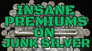 Insane Premiums on Junk Silver