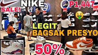 LEGIT na BAGSAK PRESYO! JORDAN SHOES,NIKE at APPAREL,SALE up to 50% NIKE AYALA MALL FELIZ