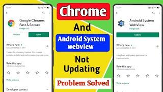 Chrome and Android System Webview Not Updating Problem Solved | chrome not updating