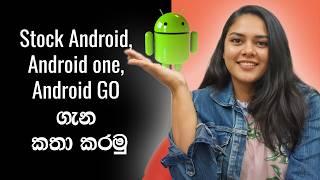 Stock Android Vs Android One Vs Android Go explained in Sinhala