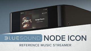 Bluesound NODE ICON Music Streamer - Bluesound's BEST Streamer EVER!