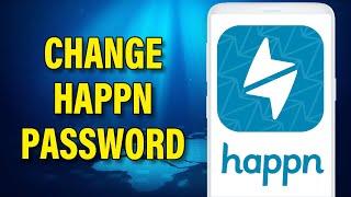 How to Change Happn Password 2023 | Reset Happn Account Password | Happn Dating App