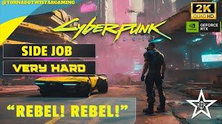 Cyberpunk 2077 - Side Job - Very Hard - "Rebel! Rebel!"