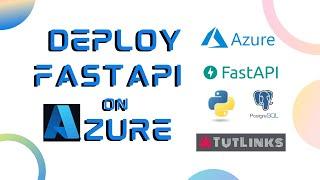 How to Deploy FastAPI on Azure App Service in just 30 minutes