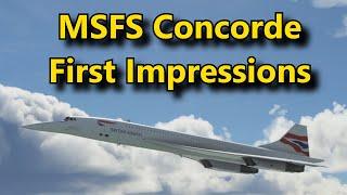 FS2020: Concorde First Impressions - This Beautiful Bird Has Gotten Me Back To Learning Airliners!