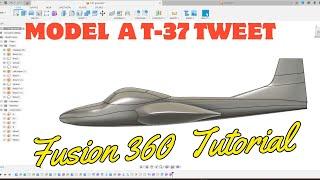 Modeling a T-37 in Fusion 360 Tutorial.  Beginner to Advance