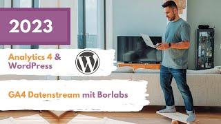 Google Analytics 4 Einrichtung für WordPress mit Borlabs (Deutsch 2023)