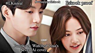 JUNGKOOK WATCHED LISA'S SEVEN AI COVER#lizkook#liskook#wesupportliskook