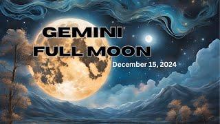 Gemini Full Moon. December 15, 2024