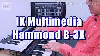 IK Multimedia Hammond B-3X Demo & Review