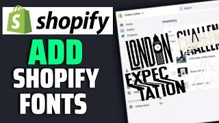 How To Add Custom Fonts On Shopify Store (STEP BY STEP)